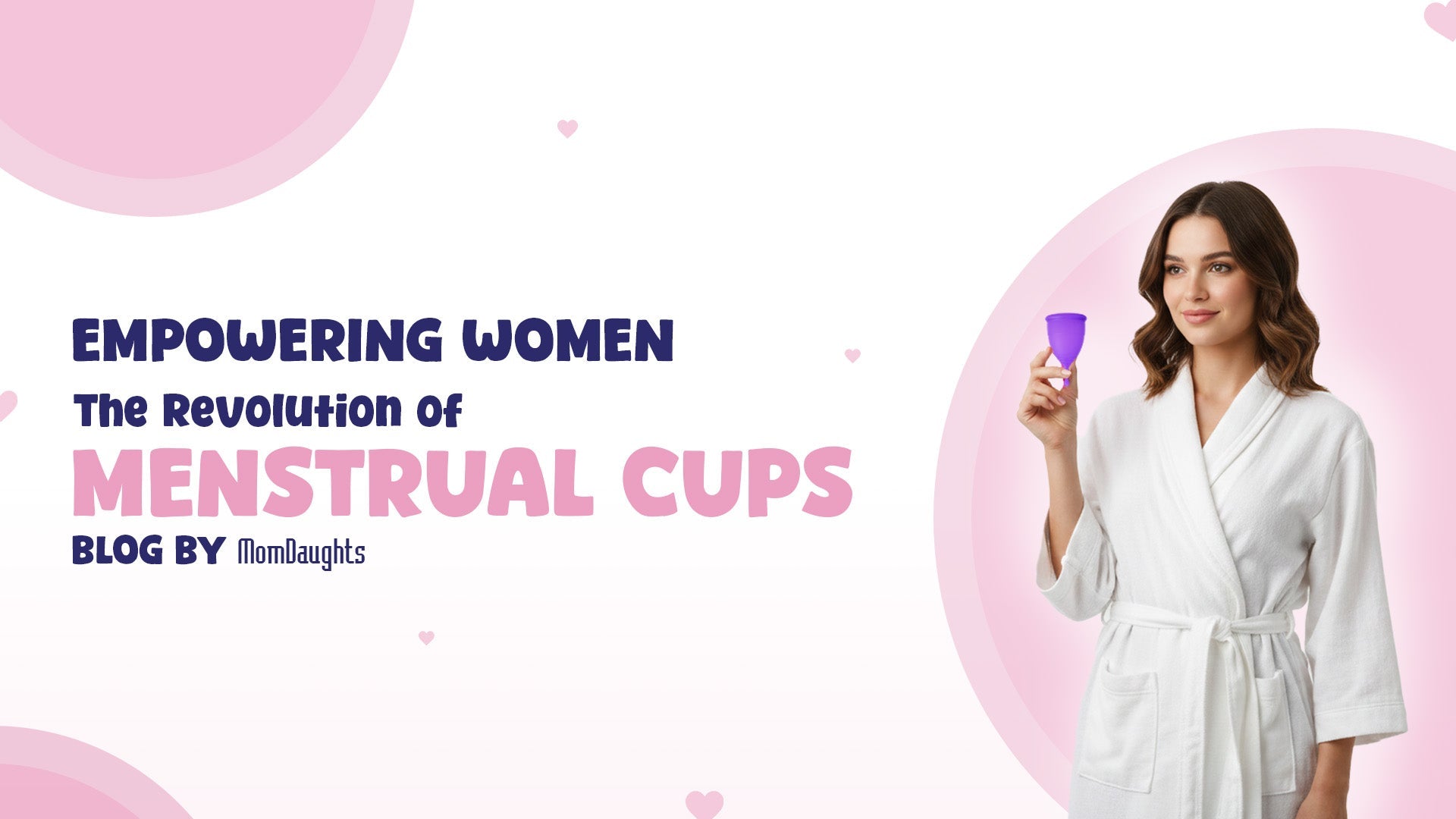 Empowering Women: The Revolution of Menstrual Cups