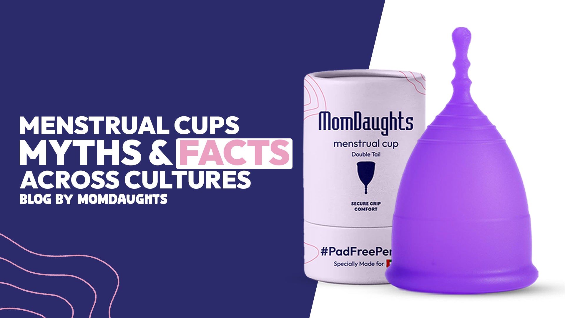 Menstrual Cups: Myths & Facts Across Cultures