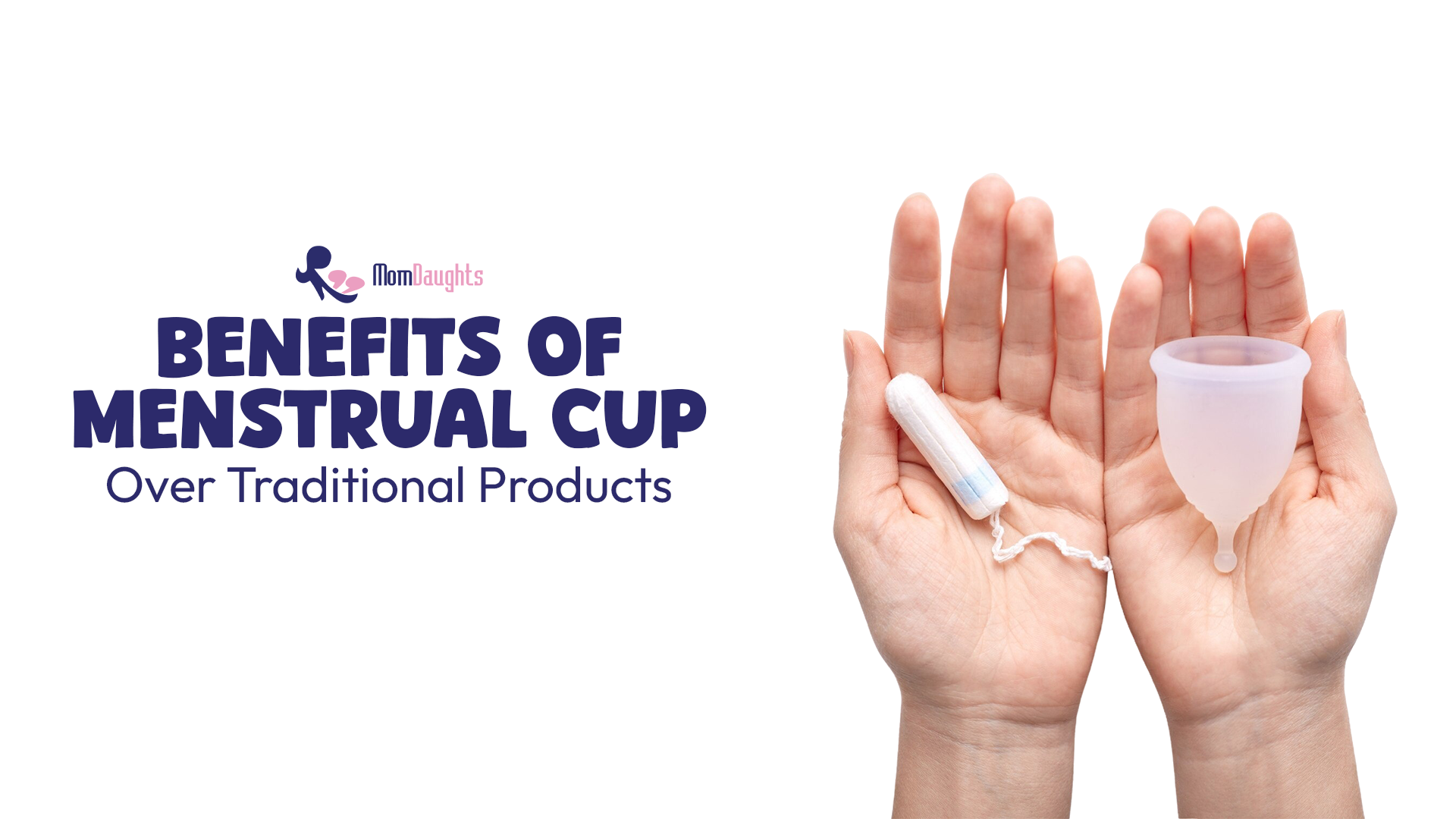 The Incredible Benefits of Menstrual Cups Over Traditional Products