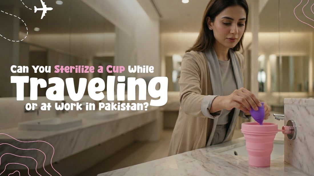 Can You Sterilize a Cup While Traveling or at Work in Pakistan?