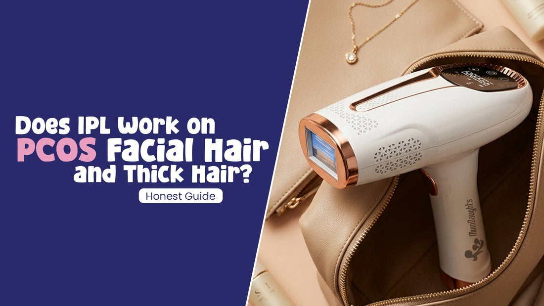 Does IPL Work on PCOS Facial Hair and Thick Hair? Honest Guide
