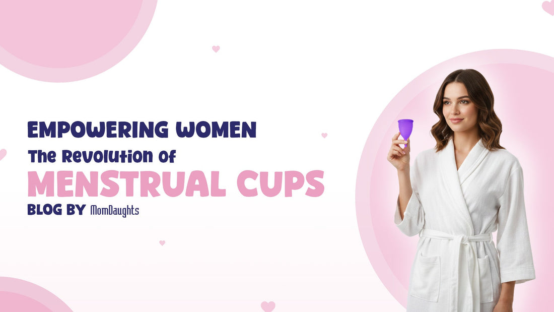 Empowering Women: The Revolution of Menstrual Cups