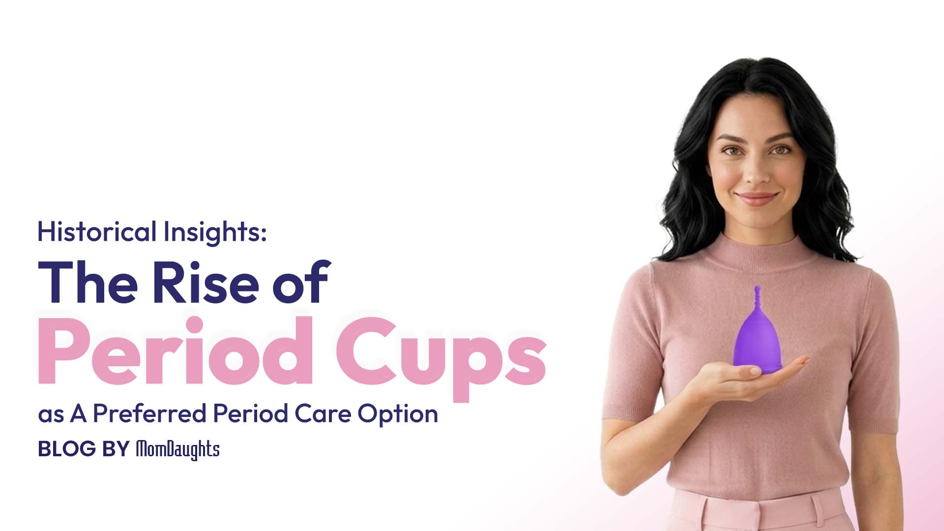 Historical Insights: The Rise of Period Cups as a Preferred Period Care Option