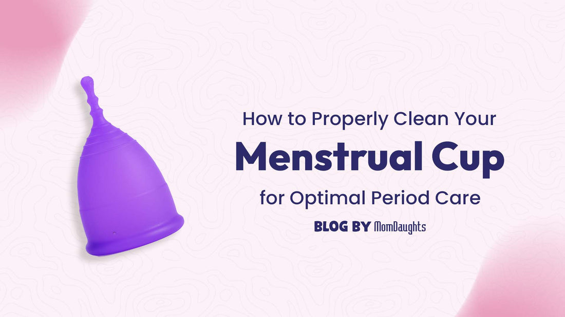 How to Properly Clean Your Menstrual Cup for Optimal Period Care