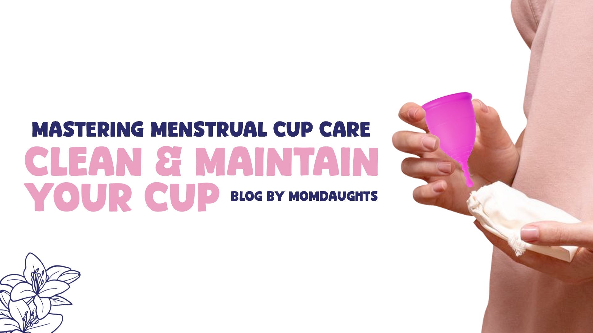 Mastering Menstrual Cup Care: Clean & Maintain Your Cup