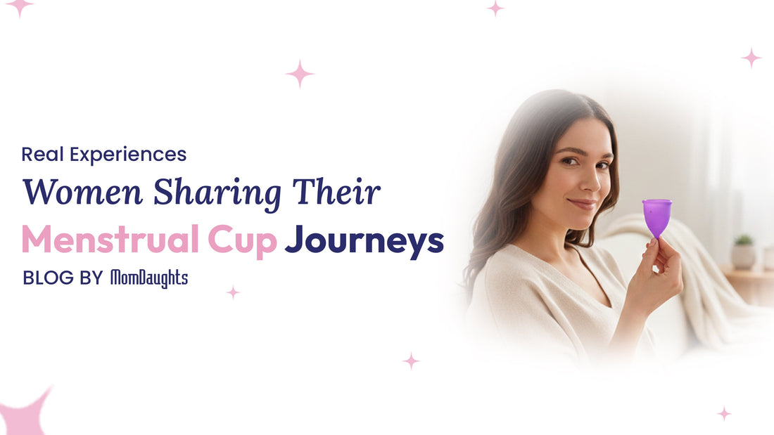 Real Experiences: Women Sharing Their Menstrual Cup Journeys