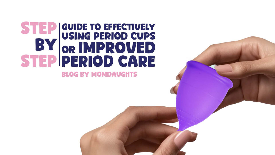 Step-by-Step Guide to Effectively Using Period Cups for Improved Period Care