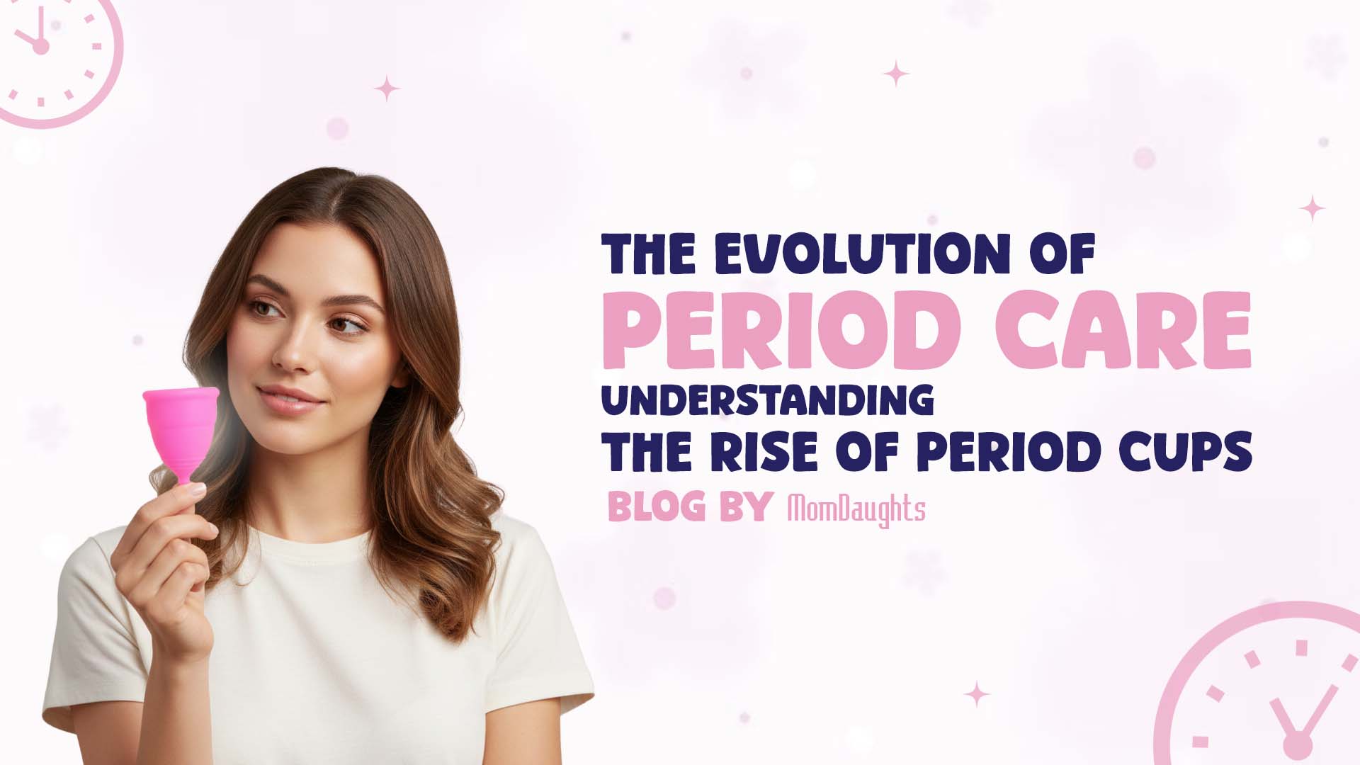 The Evolution of Period Care: Understanding the Rise of Period Cups