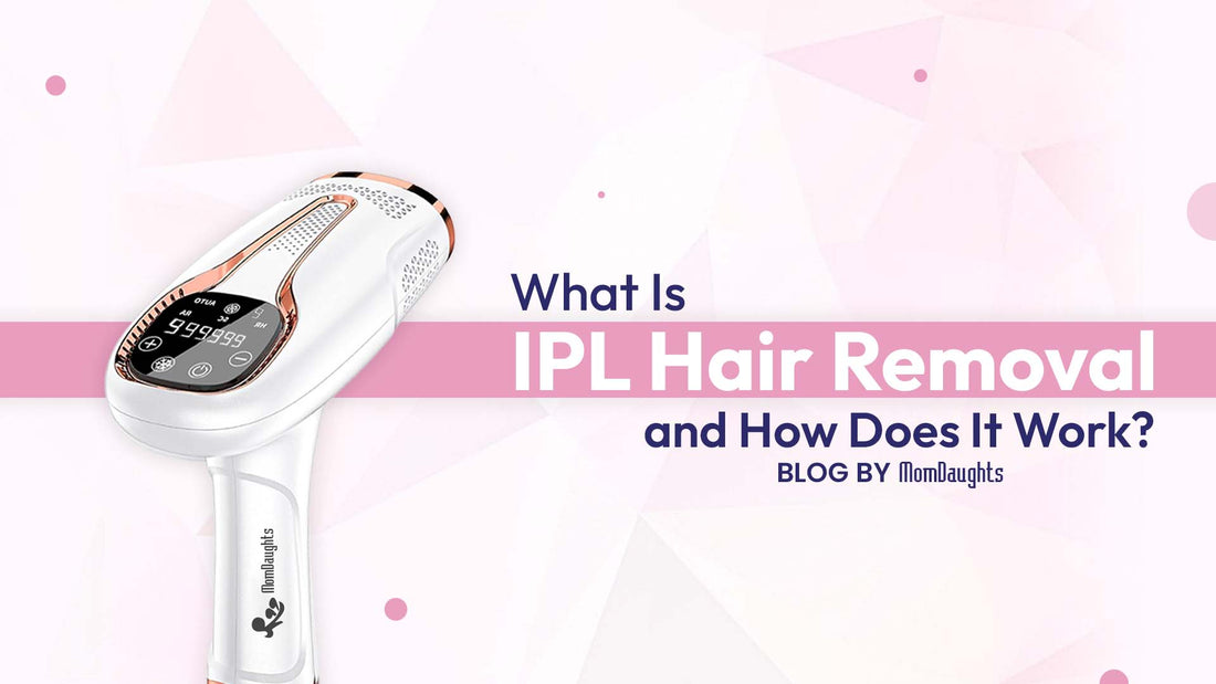 What Is IPL Hair Removal and How Does It Work?