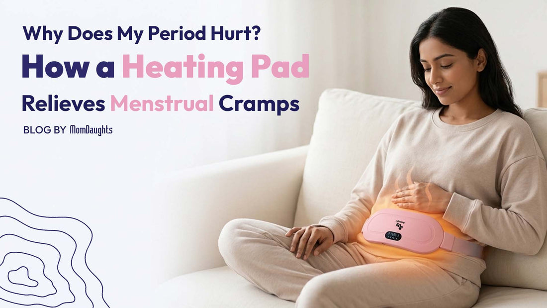 Why Does My Period Hurt? How a Heating Pad Relieves Menstrual Cramps