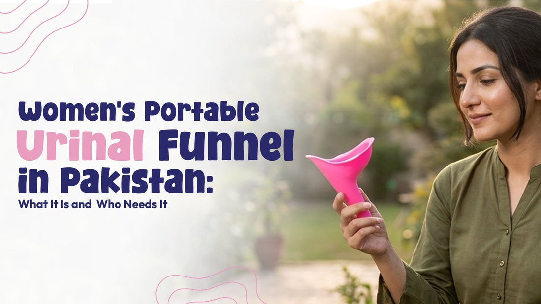 Women's Portable Urinal Funnel in Pakistan: What It Is and Who Needs It